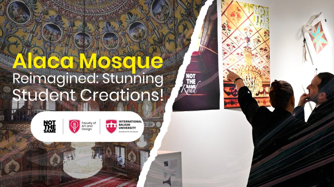 IBU and Yeditepe University Present “NotTheSame” Exhibition Celebrating Cultural Heritage Through Contemporary Design